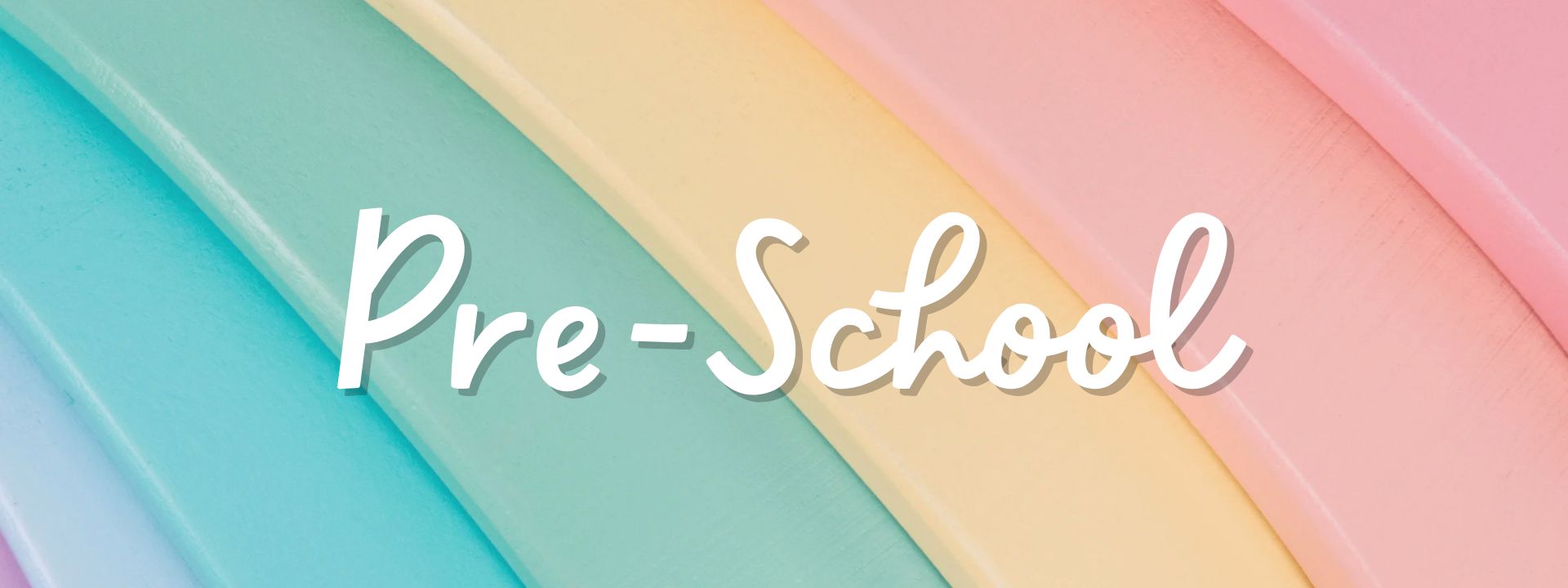 Pre-School